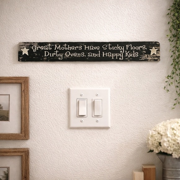 Direct International Other - Direct International Great Mothers Have Sticky Floors Wooden Sign 505-53062